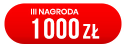 III nagroda - 1000 zł